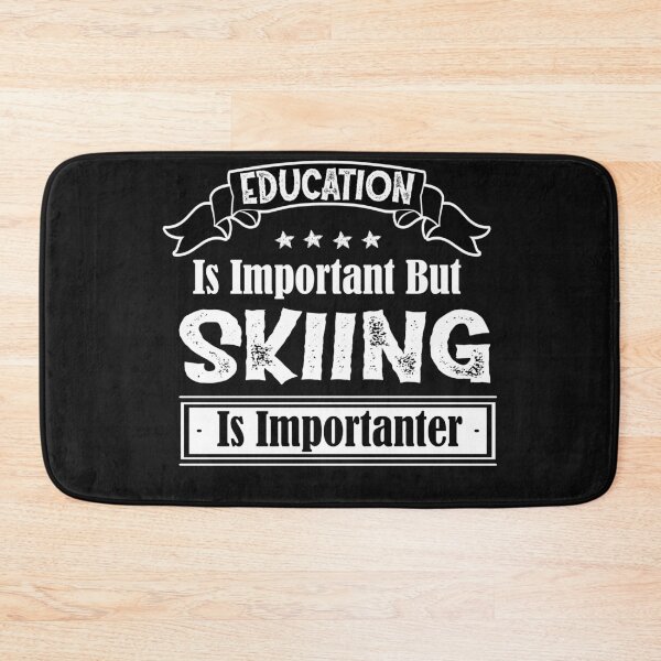 Item preview, Copy of  Education Is Important But Skiing Is Importanter designed and sold by Stella Clue.