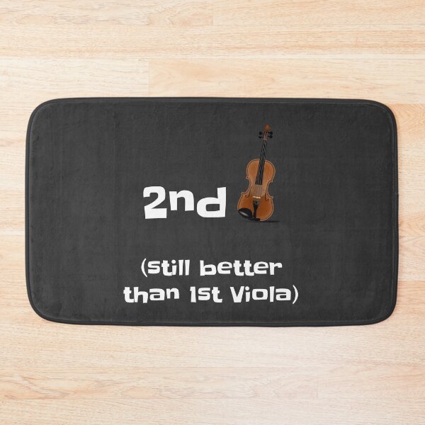 Item preview, Second Fiddle: Still Better Than First Viola designed and sold by WeaveTrumpet.