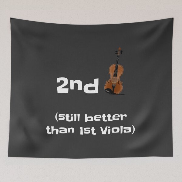 Item preview, Second Fiddle: Still Better Than First Viola designed and sold by WeaveTrumpet.