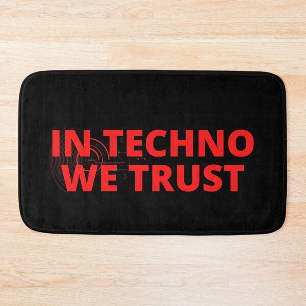 Item preview, In Techno We Trust designed and sold by NicyShopy.