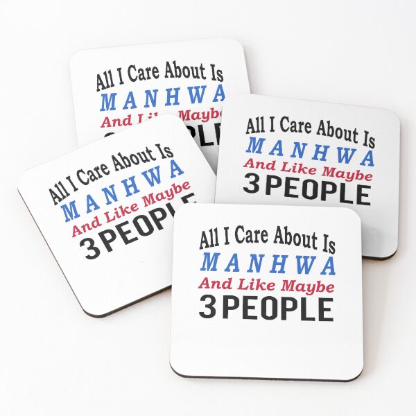 Item preview, All I Care About Is Manhwa and Like Maybe 3 People designed and sold by zeliche mohammed.
