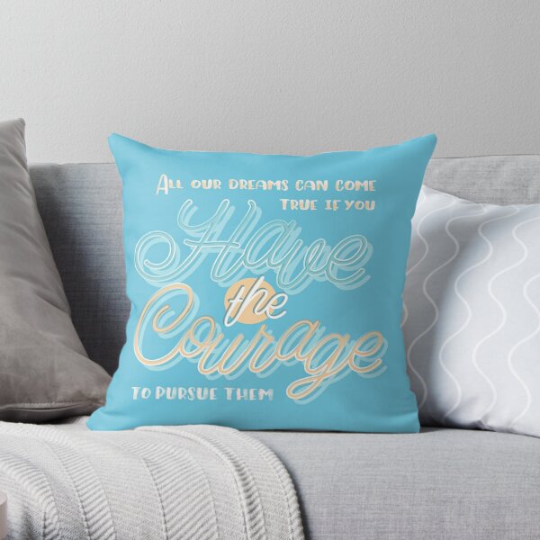 Walt Disney Famous Quote Colorful All Our Dreams Can Come True Throw Pillow  by Design Turnpike - 20 x 20 - Instaprints