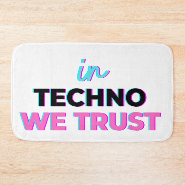 Item preview, In techno We Trust designed and sold by NicyShopy.