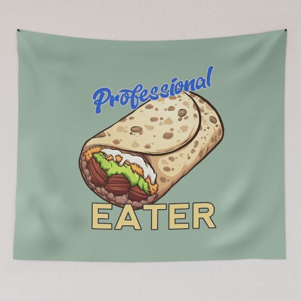 Item preview, Professional Burrito Eater designed and sold by HappySchnapper.