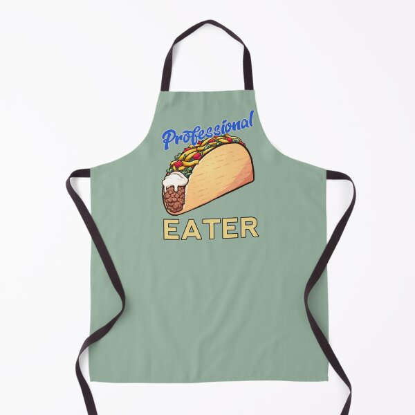 Item preview, Professional Taco Eater designed and sold by HappySchnapper.
