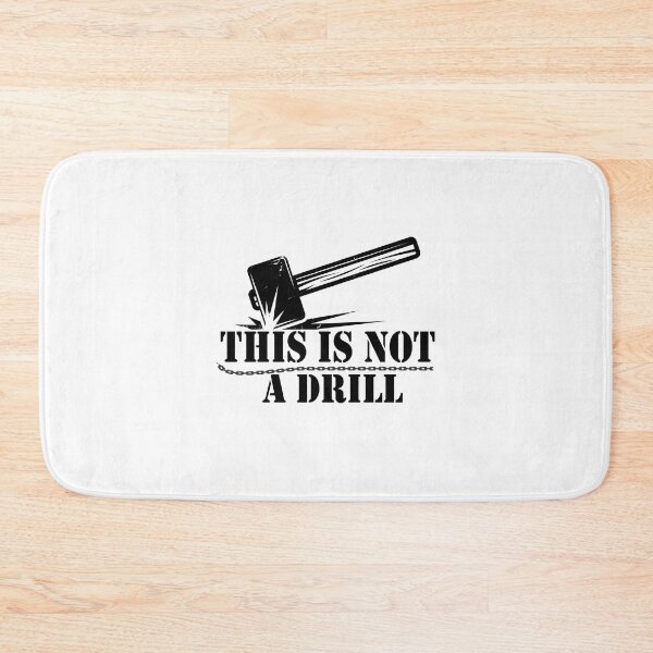 Item preview, This is Not A Drill Novelty Tools Hammer Builder Mens Funny designed and sold by Islanr.