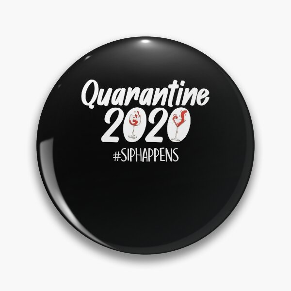 Item preview, Quarantine 2020 Sip Happens Mom Social Distancing Home Wine  designed and sold by Akmloza.