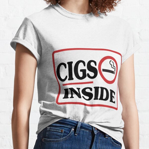 Cigs Inside T-Shirts for Sale