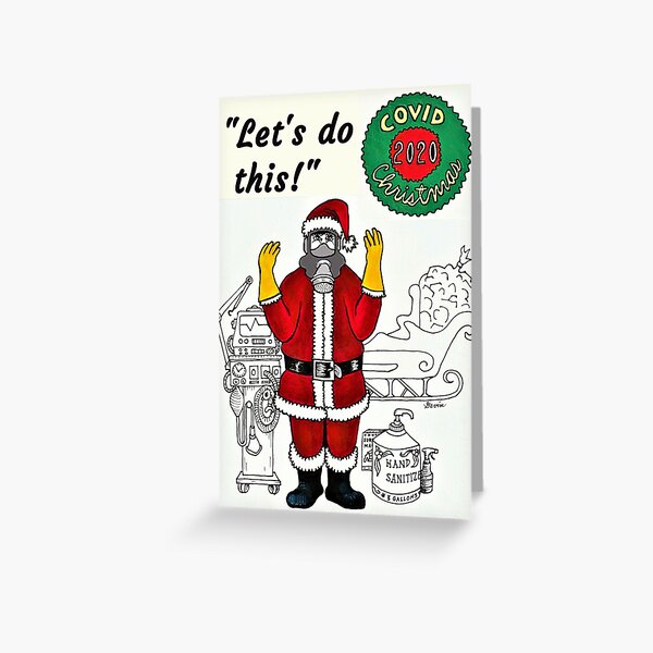 Covid Christmas 2020 - Let's Do This! Greeting Card