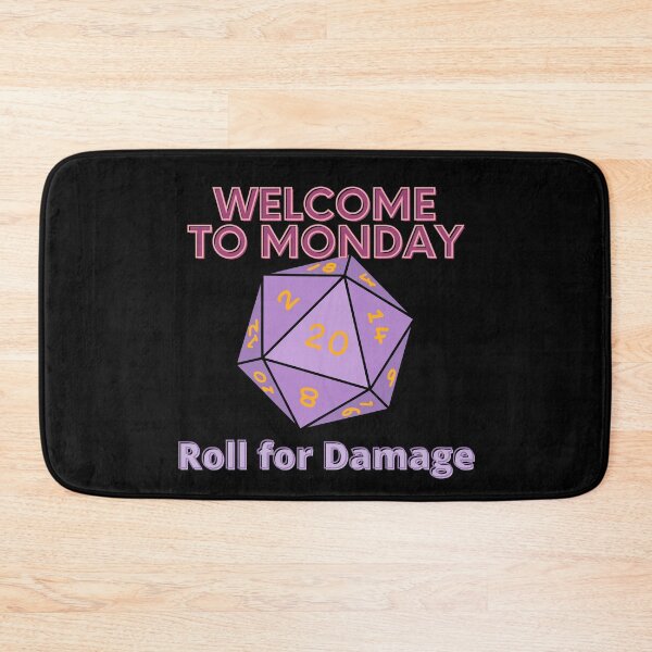 Item preview, Welcome to Monday - Roll for Damage designed and sold by SnarkSharks.
