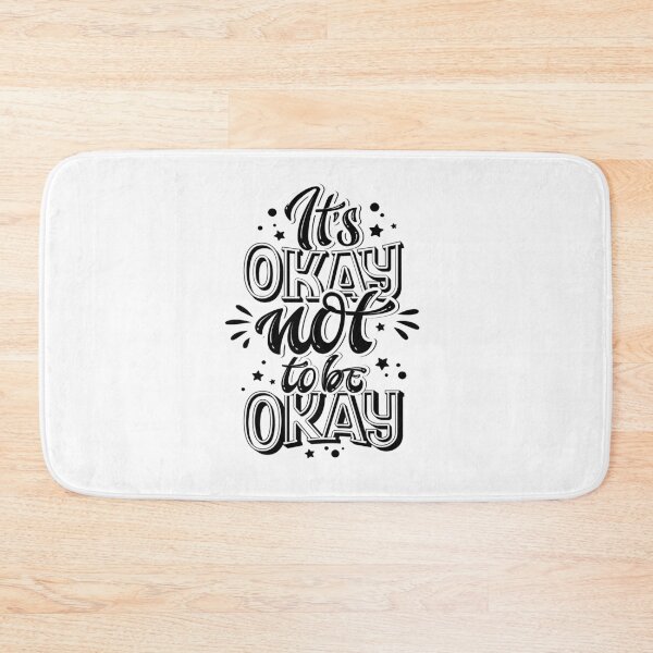 Item preview, Its Okay not to be Okay designed and sold by AllyShop.