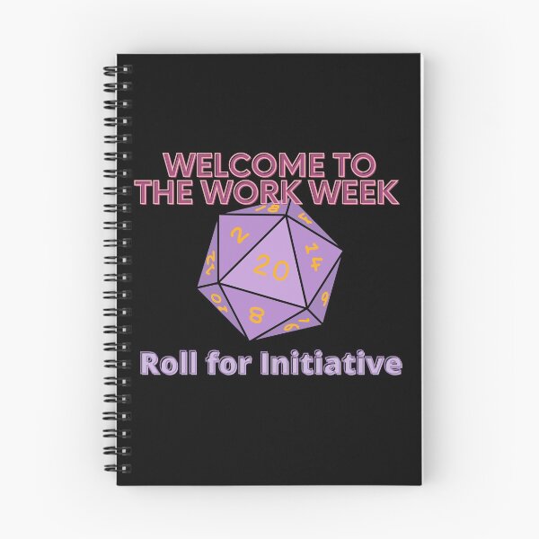 Item preview, Welcome to the Work Week - Roll for Initiative designed and sold by SnarkSharks.