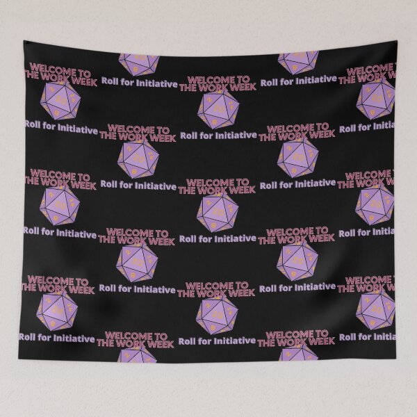 Item preview, Welcome to the Work Week - Roll for Initiative designed and sold by SnarkSharks.