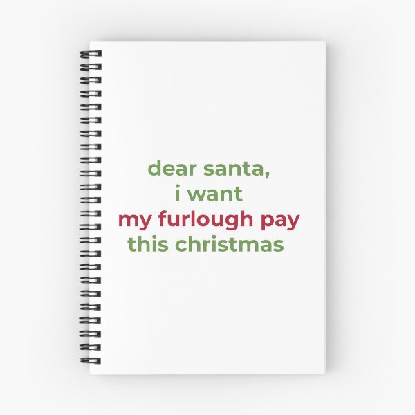 Item preview, Dear Santa, I Want My Furlough Pay This Christmas designed and sold by isobelcough.