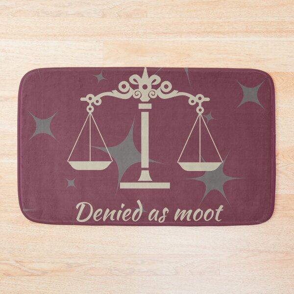 Item preview, Denied as moot designed and sold by flickertoaflame.
