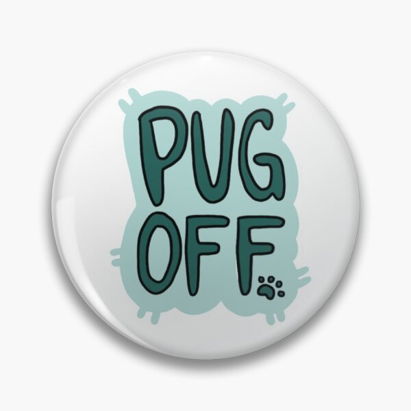 Item preview, PUG OFF designed and sold by SiiliStudio.