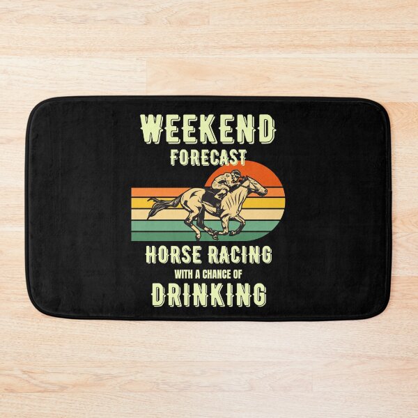 Item preview, Funny horse racing with a chance of drinking - racehorse, weekend forecast, gallopers, beer designed and sold by HaychGee.