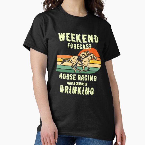 Aperçu de l'œuvre Courses de chevaux drôles avec une chance de boire - cheval de course, prévisions du week-end, galopeurs, bière créée et vendue par HaychGee.