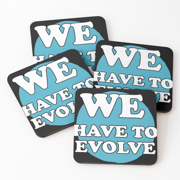 Item preview, We Have To Evolve, Blue designed and sold by Chubuter.