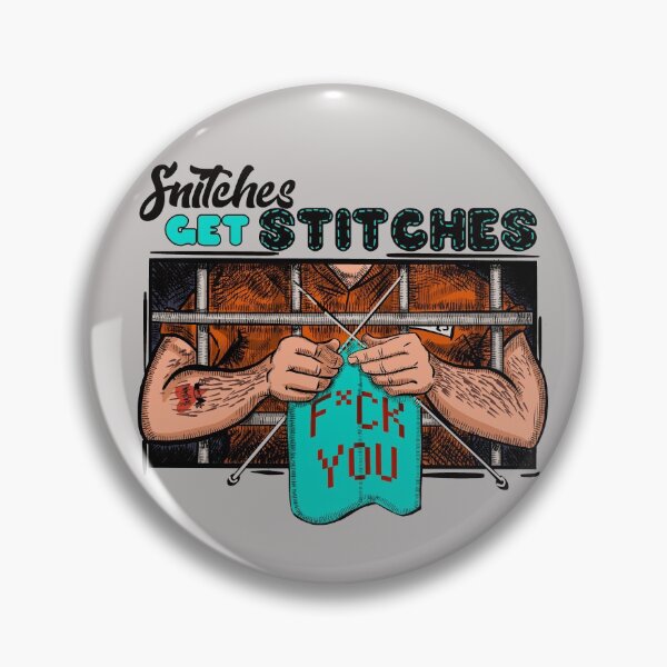 Item preview, Snitches get stitches designed and sold by Shelmodine79.
