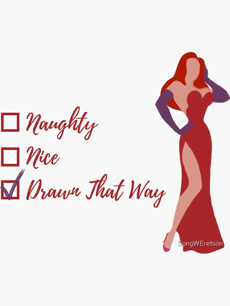 "Naught, Nice, Drawn That Way Jessica Rabbit" Sticker for Sale by