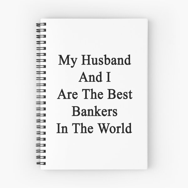 Item preview, My Husband And I Are The Best Bankers In The World  designed and sold by supernova23.