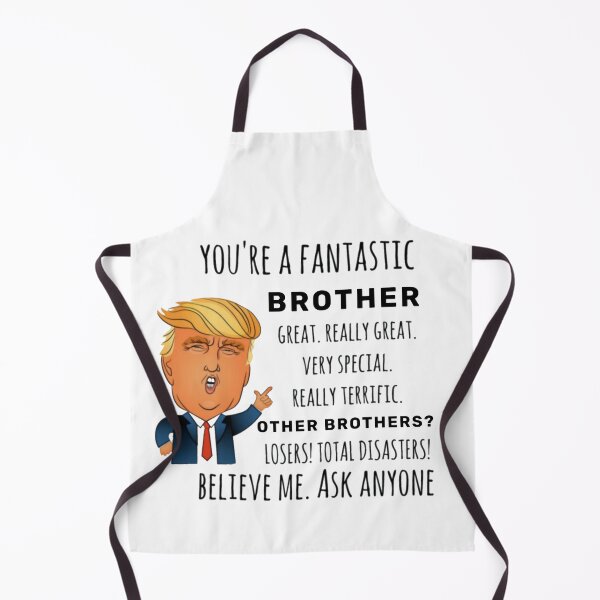 Item preview, Funny Trump Best Gift for Brother designed and sold by VanessaAdams1.