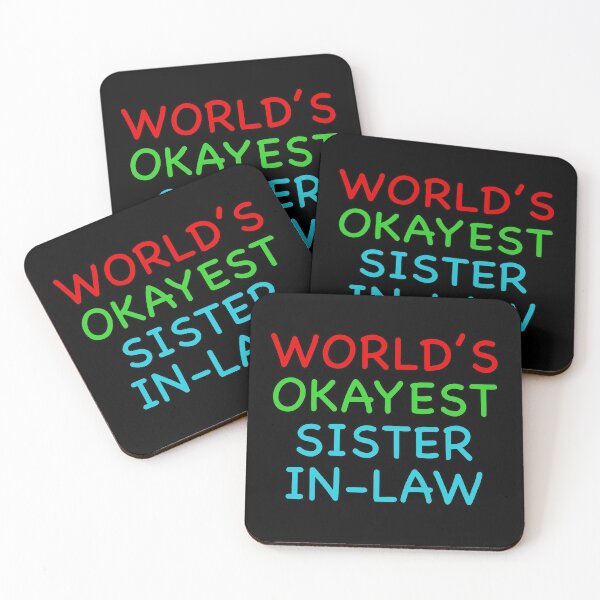 Item preview, World’s Okayest Sister in Law designed and sold by popculturechick.
