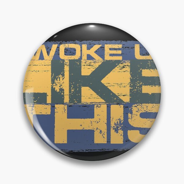 Item preview, I woke up like this designed and sold by VladC.