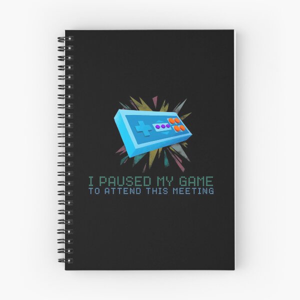 Item preview, "I paused my game to attend this meeting" designed and sold by Salma Satya & Co.