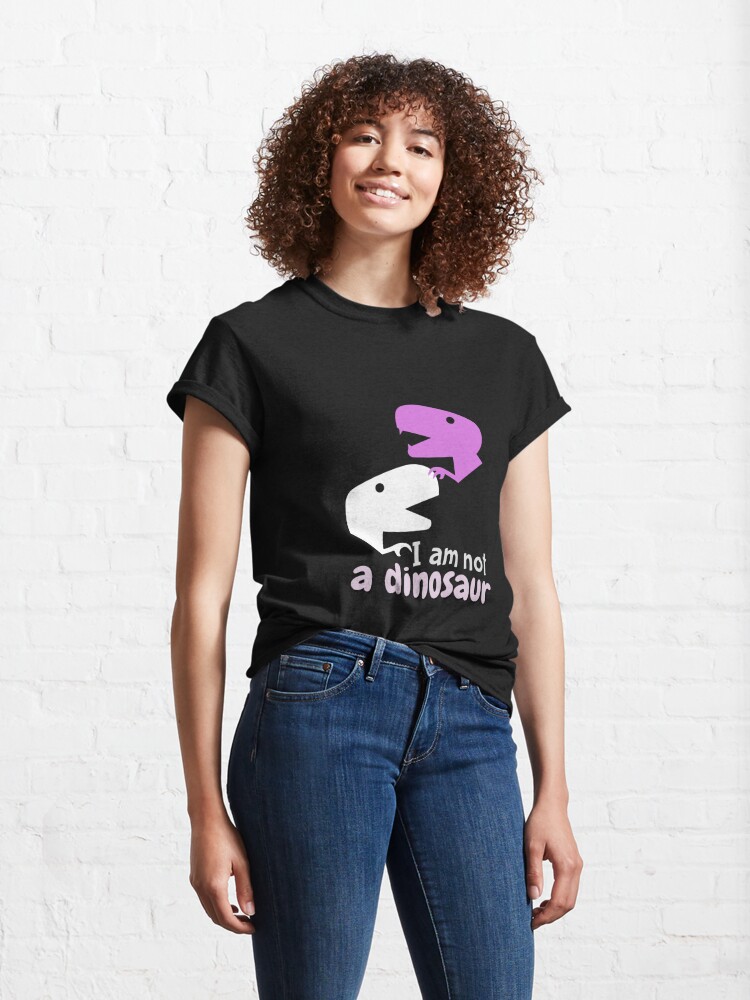 Discover I am not a dinosaur Classic T-Shirt