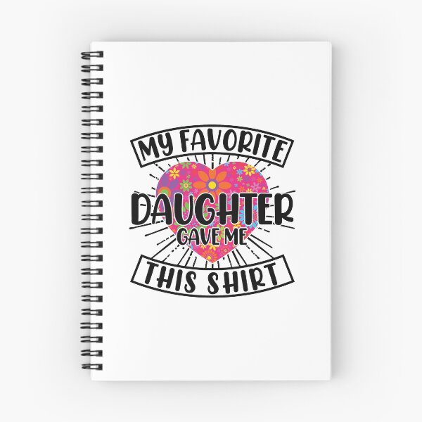 Item preview, My Favorite Daughter Gave Me This Shirt Cute designed and sold by GravitiTees.