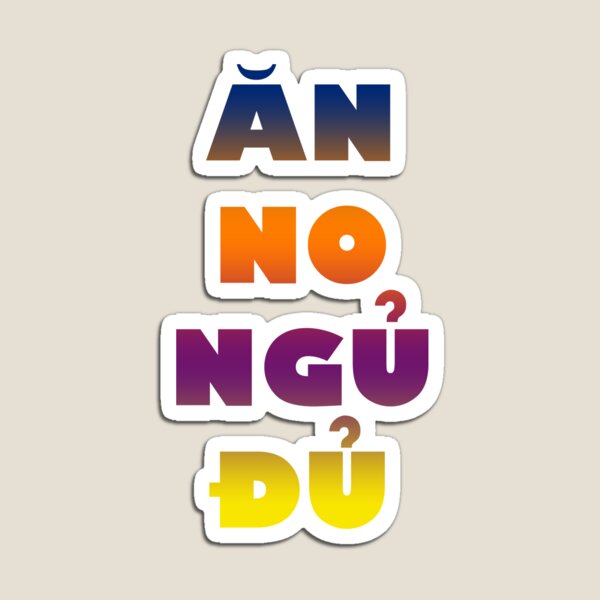 Artikelvorschau, ăn no ngủ đủ entworfen und verkauft von NgocPrinny.