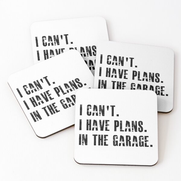 Item preview, I can't I have plans In the garage Funny Garage designed and sold by hasanmasud.