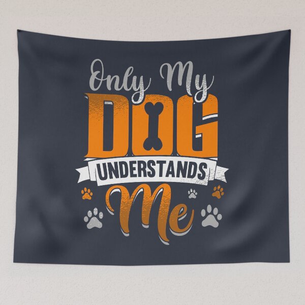 Item preview, Only My Dog Understands Me Funny Gift Idea designed and sold by giftsbyminuet.