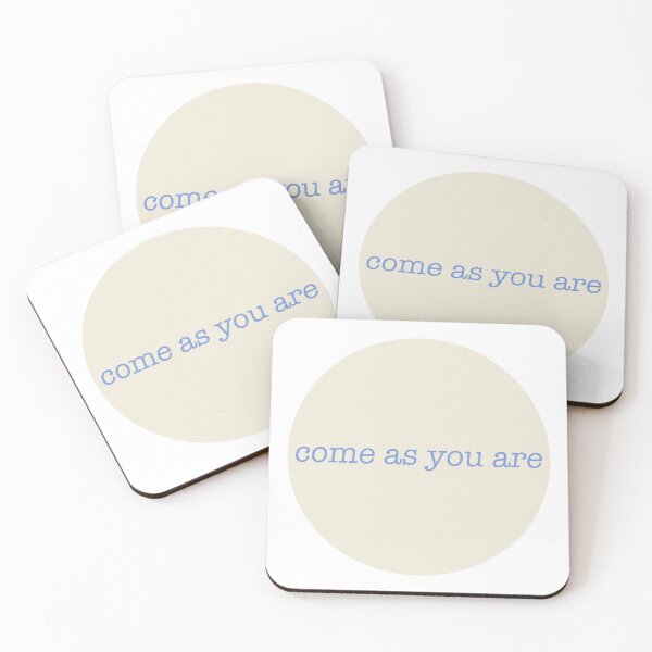 Item preview, come as you are designed and sold by Meridyth Walker.