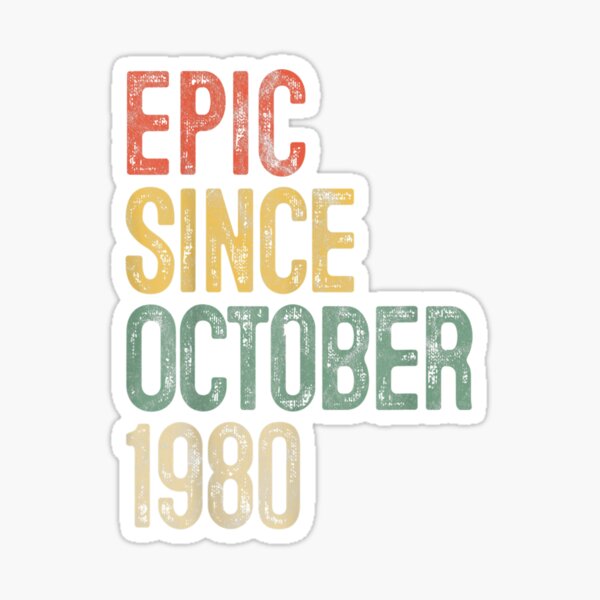 Artikel-Vorschau von Fun Epic Seit Oktober 1980 40. Geburtstagsgeschenk 40 Jahre alt, designt und verkauft von BaiHeng.