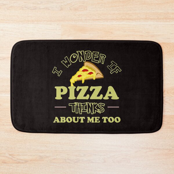 Item preview, I Wonder If Pizza Thinks About Me Too - Funny Pizza and Text Memes Gift designed and sold by leo121687.