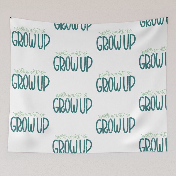 Item preview, never want to grow up designed and sold by jdesigns-.