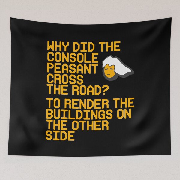 Item preview, Why did Console Peasant cross the road? PC Master designed and sold by NeXore.
