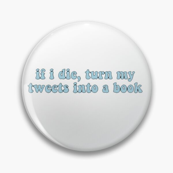 Item preview, If I die, turn my tweets into a book- Brooklyn Nine-Nine Sticker  designed and sold by makayla-creates.