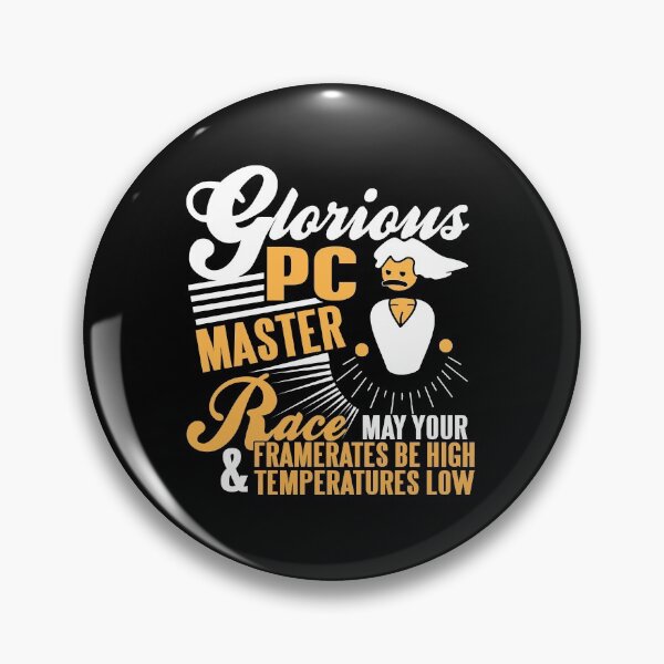 Item preview, Glorious PC Master Race High Framerates  designed and sold by NeXore.