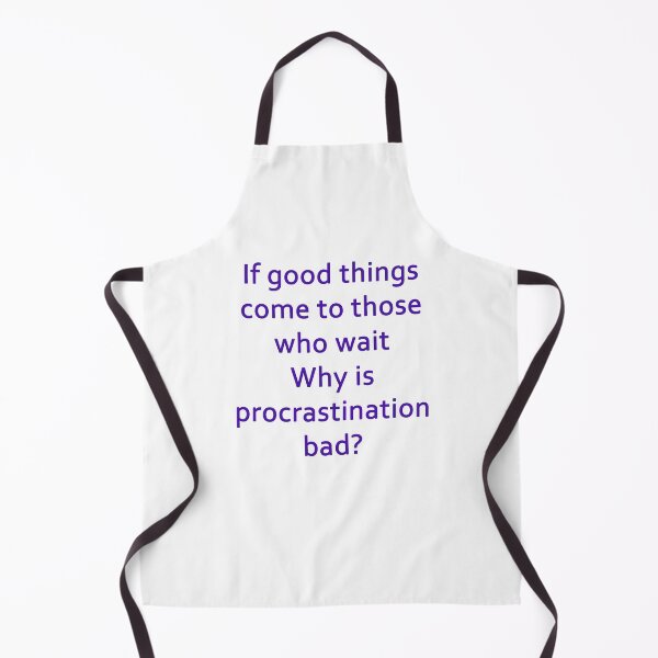 Item preview, Procrastination designed and sold by clarkey2.