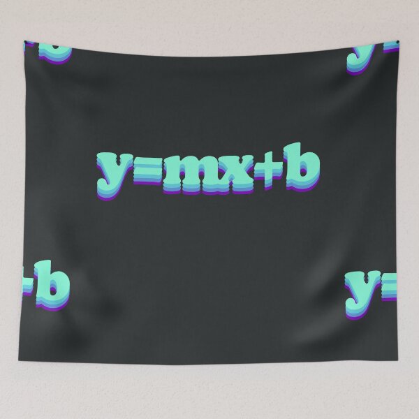 Item preview, y = mx + b, y mx b Slope Intercept designed and sold by Chubuter.