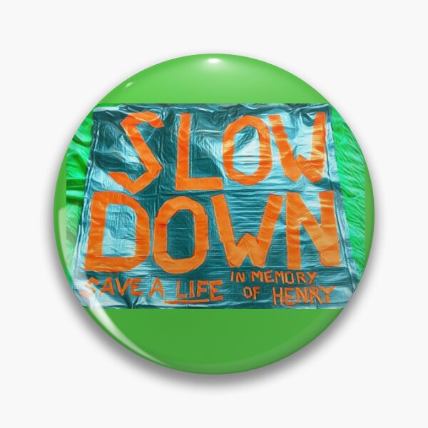 Item preview, Slow Down designed and sold by Snuggleshark.