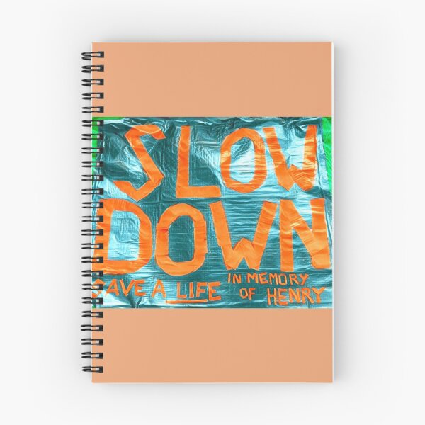 Item preview, Slow Down designed and sold by Snuggleshark.