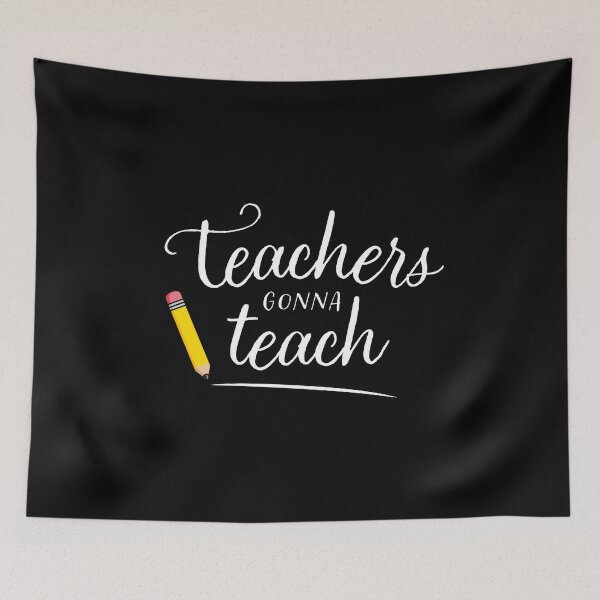 Item preview, Teachers Gonna Teach designed and sold by sundae-artisan.