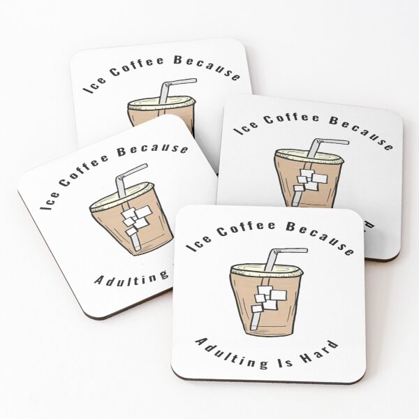 Item preview, Coffee Because Adulting Is Hard Ice Coffee designed and sold by NancyArtDesigns.