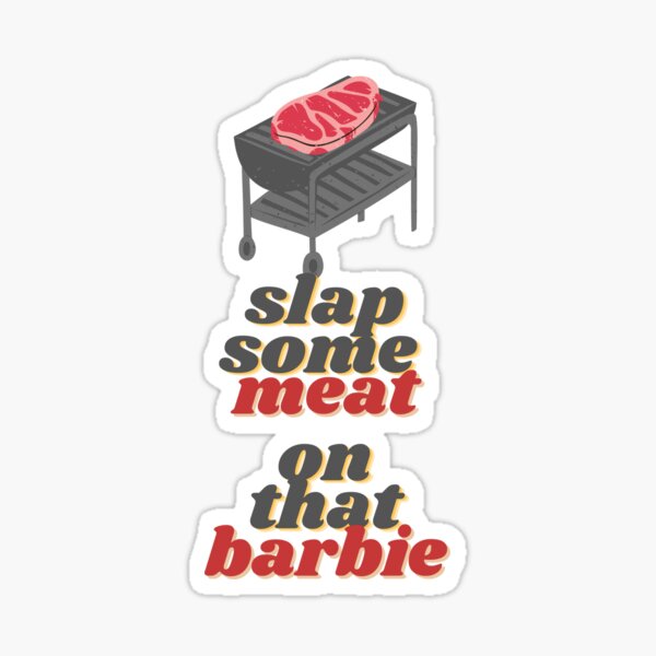 Slap Meat Barbie Sticker