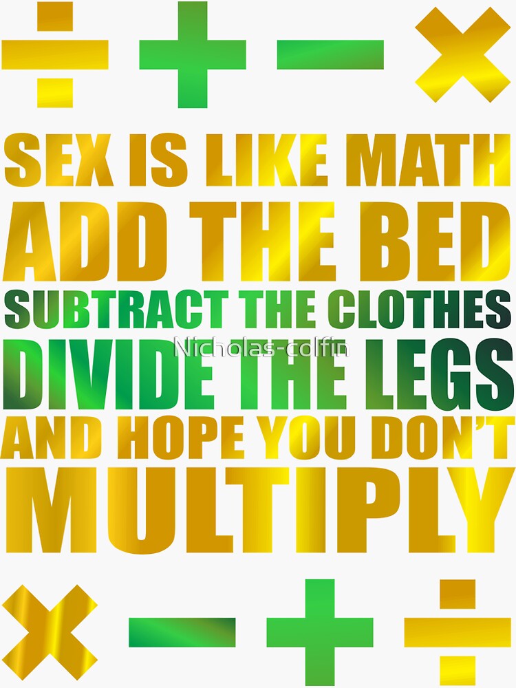 Sex Is Math Sticker For Sale By Nicholas Colfin Redbubble 4571